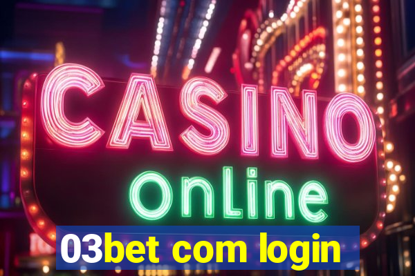 03bet com login